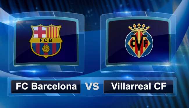 Barcelona Vs Villarreal: Live Streaming Dan Prediksi