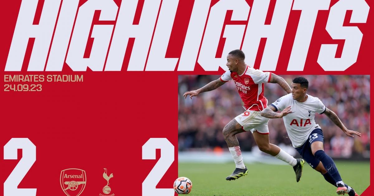 Highlights Arsenal Vs Tottenham Hotspur: 2 – 2