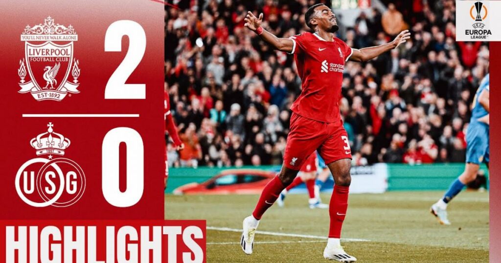 Hasil pertandingan dan Highlights Liverpool Vs St. Gilloise