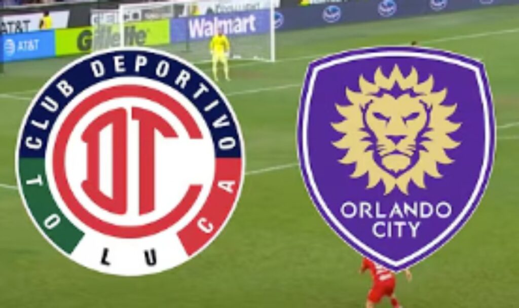 Preview Pertandingan dan Prediksi Skor Toluca vs Orlando City: Perempat Final Leagues Cup 2025 Pagi Ini
