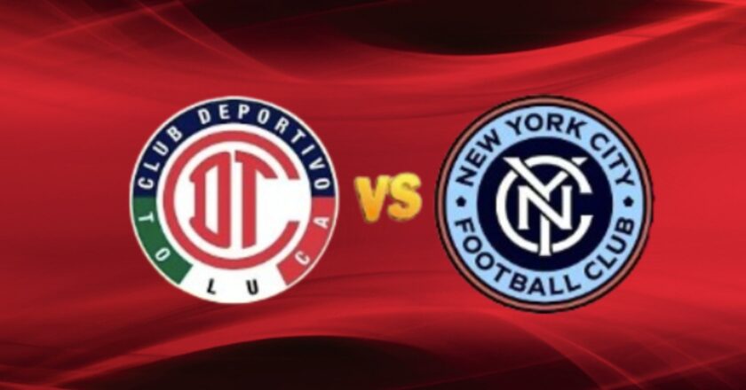 Toluca vs New York City FC: Prediksi Skor dan Preview Pertandingan, Siapa yang Melaju ke Babak Leagues Cup Selanjutnya?