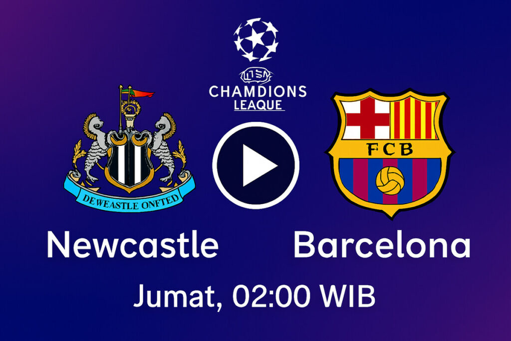 Link Live Streaming Newcastle United vs Barcelona di Liga Champions, 19 September 2025