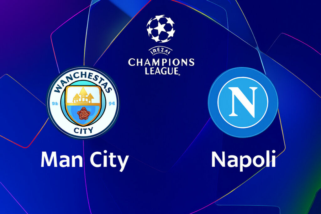Prediksi Manchester City vs Napoli di Liga Champions: Duel Sengit di Etihad Stadium