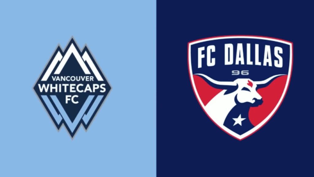 Prediksi Vancouver Whitecaps vs FC Dallas: Siapa yang Unggul di BC Place?